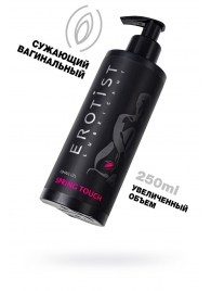 Сужающий вагинальный гель Erotist Spring Touch - 250 мл. - Erotist Lubricants - купить с доставкой в Казани