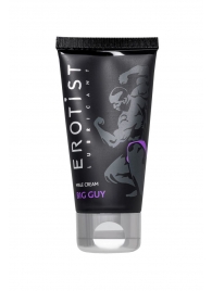 Крем для увеличения пениса Erotist Big Guy - 50 мл. - Erotist Lubricants - купить с доставкой в Казани