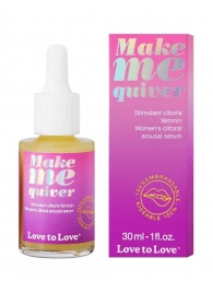 Возбуждающие капли для клитора Make Me Quiver - 30 мл. - Love to Love - купить с доставкой в Казани