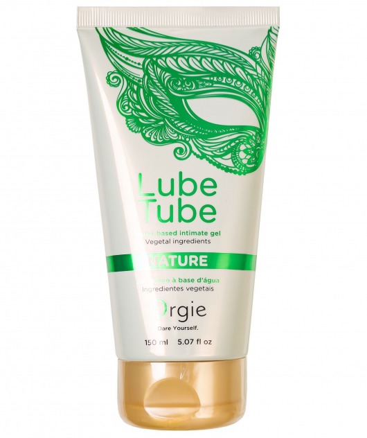 Интимный гель на водной основе Lube Tube Nature - 150 мл. - ORGIE - купить с доставкой в Казани